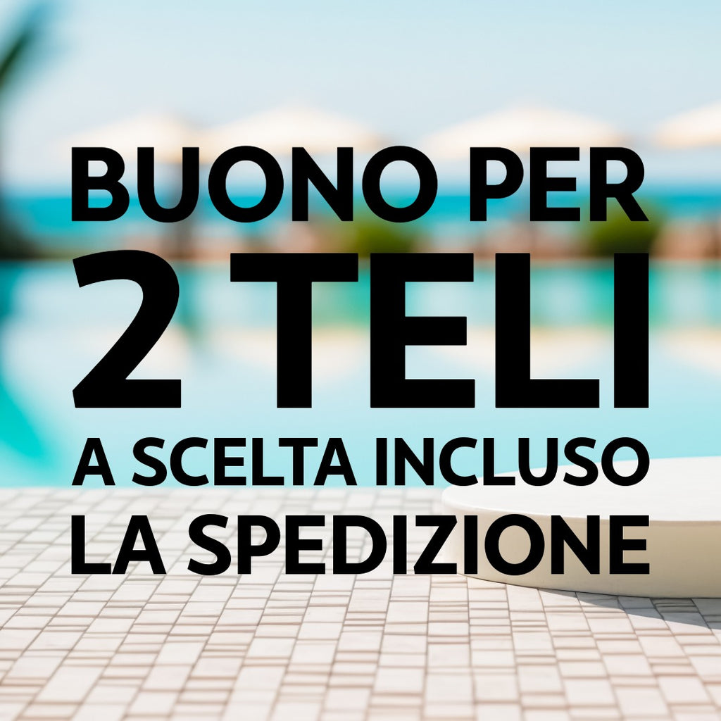 Buono per 2 teli, spedizione inclusa